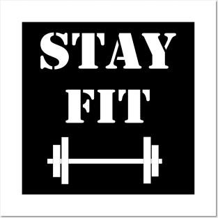 Stay fit statement Posters and Art